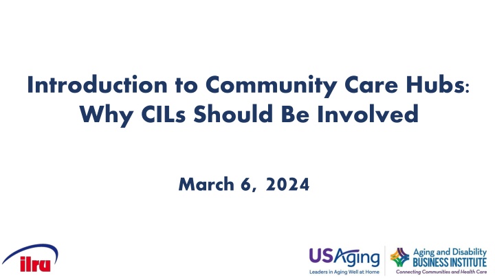 introduction to community care hubs why cils n.w