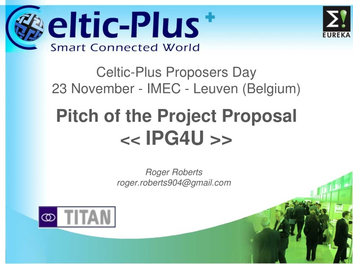 celtic plus proposers day 23 november imec leuven n.w
