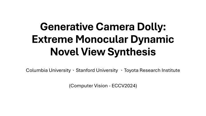 generative camera dolly extreme monocular dynamic n.w