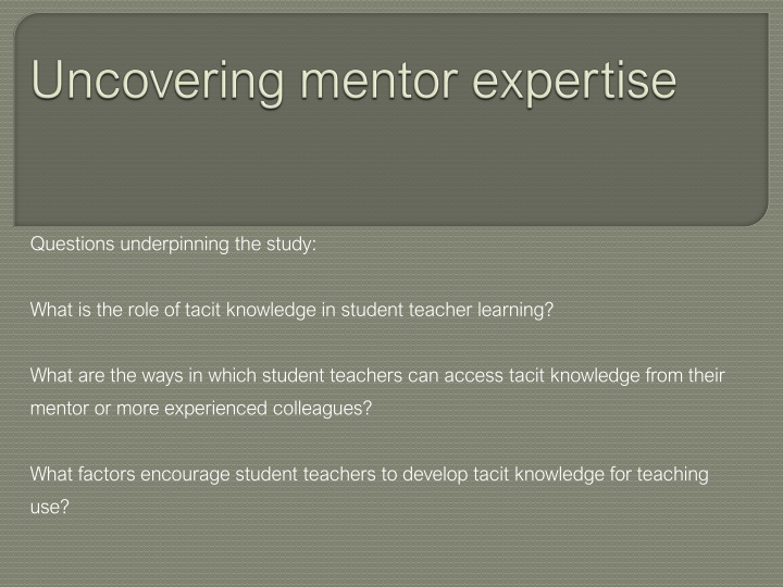 Role of Tacit Knowledge in Student Teacher Learning