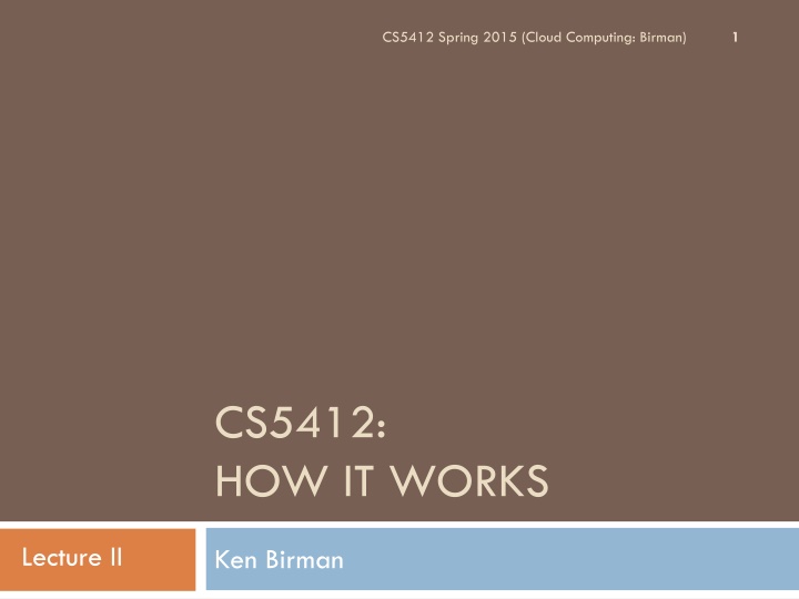 cs5412 spring 2015 cloud computing birman n.w