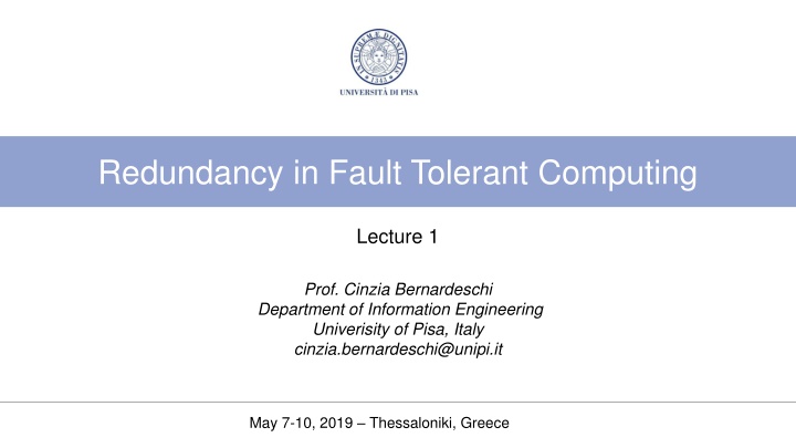 Redundancy in Fault Tolerant Computing Lecture by Prof. Cinzia Bernardeschi