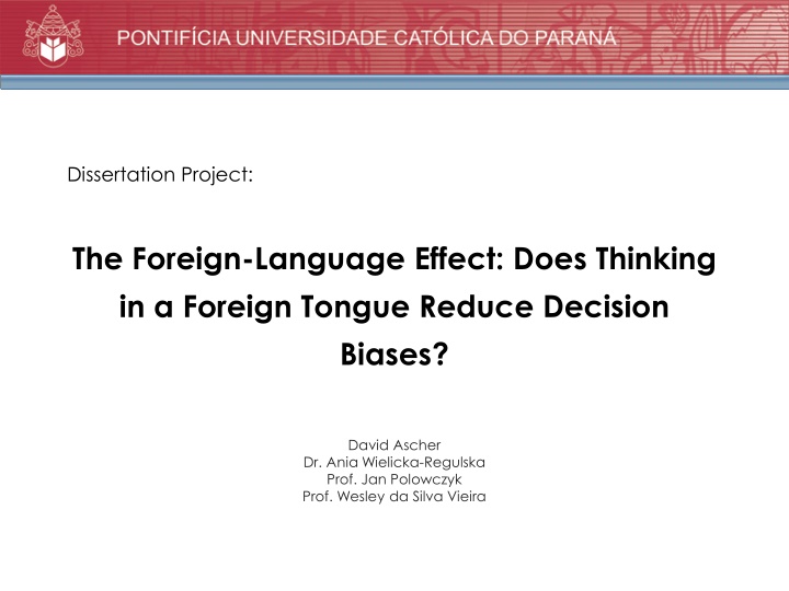 The Foreign-Language Effect on Decision Biases