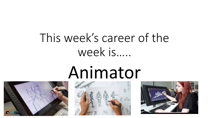 this week s career of the week is animator n.w