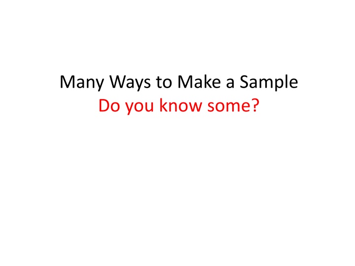 many ways to make a sample do you know some n.w