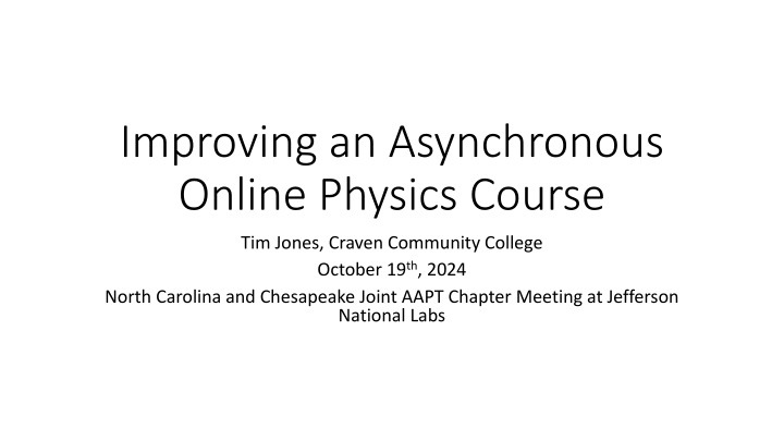 improving an asynchronous online physics course n.w