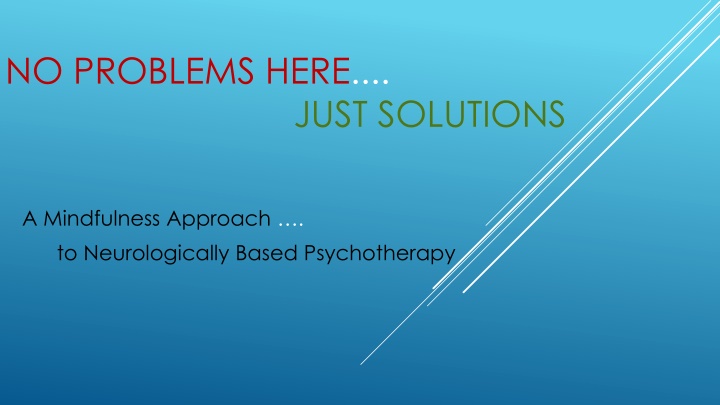 Neurologically Based Psychotherapy: A Mindful Approach