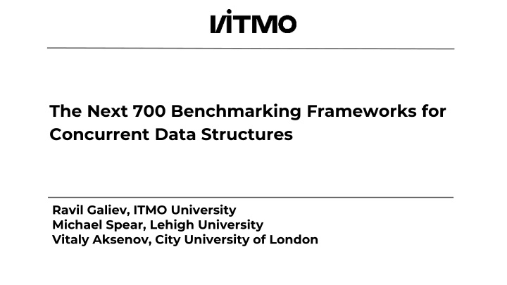 the next 700 benchmarking frameworks n.w
