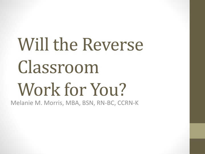 will the reverse classroom work for you melanie n.w