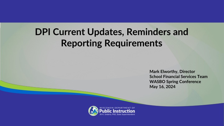 dpi current updates reminders and reporting n.w