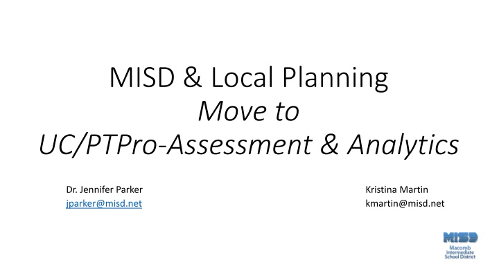 misd local planning move to uc ptpro assessment n.w