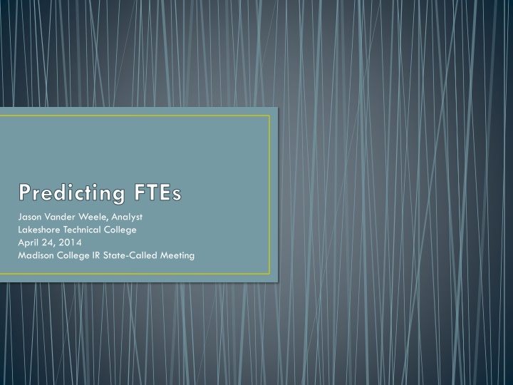 predicting ftes jason vander weele analyst n.w