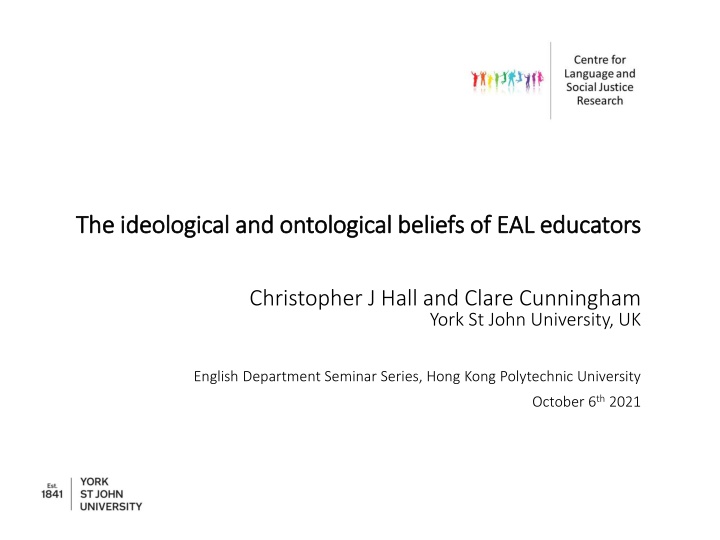 Ideological and Ontological Beliefs of EAL Educators