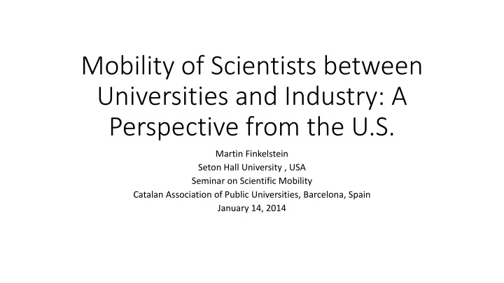 Mobility of Scientists between Universities and Industry: Strengthening Linkages