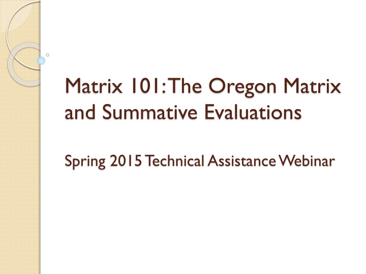 matrix 101 the oregon matrix and summative n.w