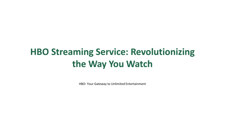 hbo streaming service revolutionizing n.w
