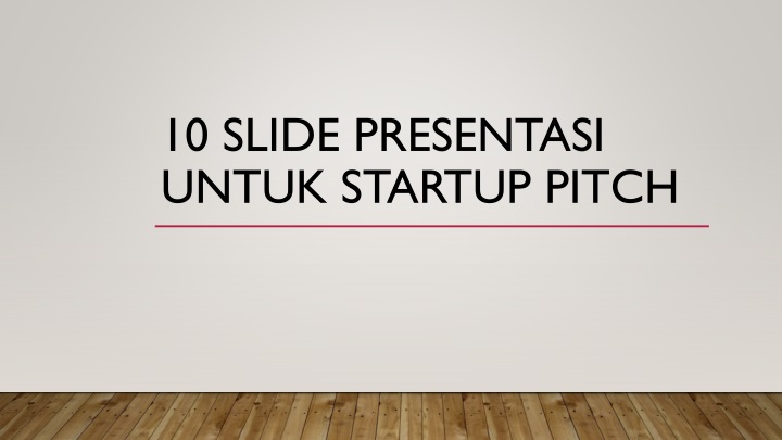 10 slide presentasi untuk startup pitch n.w