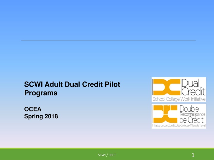 scwi adult dual credit pilot programs n.w