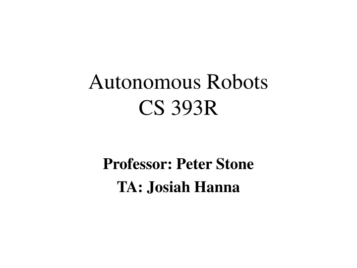 autonomous robots cs 393r n.w
