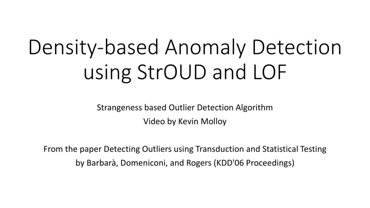 density based anomaly detection using stroud n.w