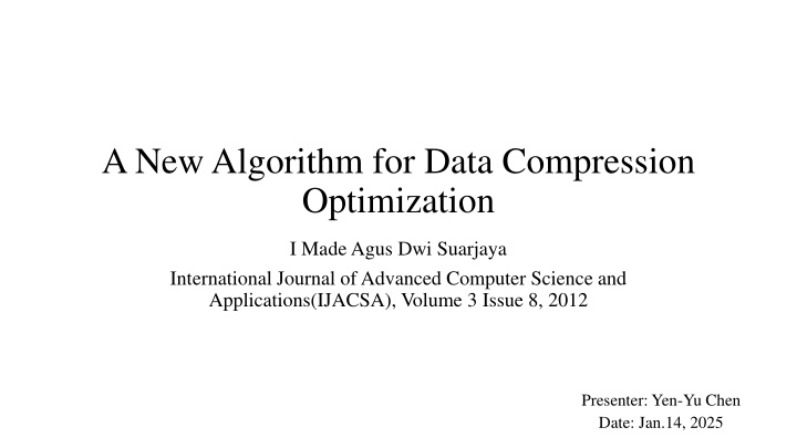 a new algorithm for data compression optimization n.w
