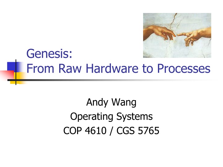 genesis from raw hardware to processes n.w
