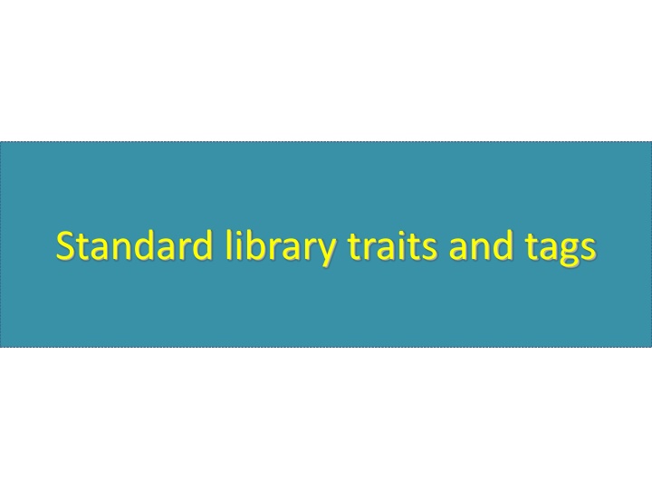 standard library traits and tags n.w