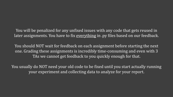 you will be penalized for any unfixed issues with n.w