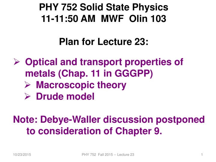 phy 752 solid state physics 11 11 50 am mwf olin n.w