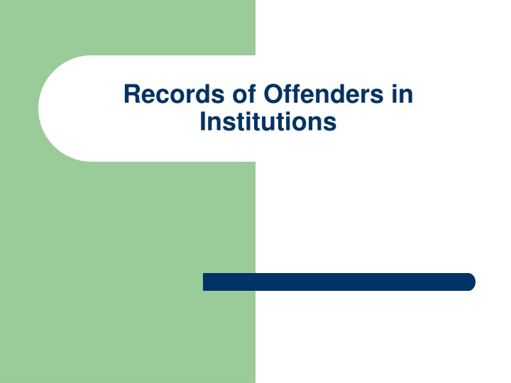 records of offenders in institutions n.w
