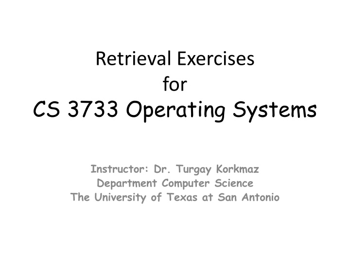 retrieval exercises for cs 3733 operating systems n.w