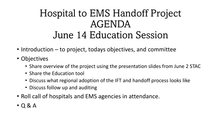 Hospital to EMS Handoff Project Overview