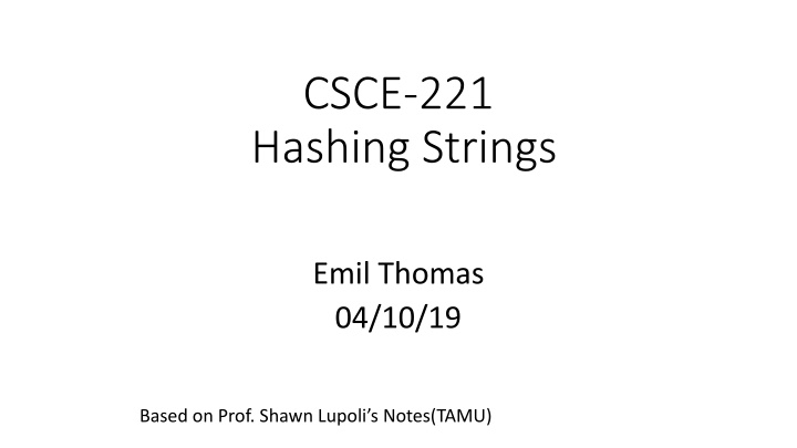 csce 221 hashing strings n.w
