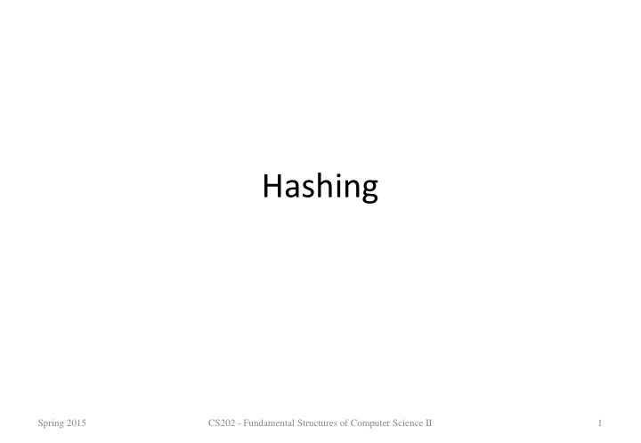 Fundamental Structures of Computer Science II - Hashing in Data Structures