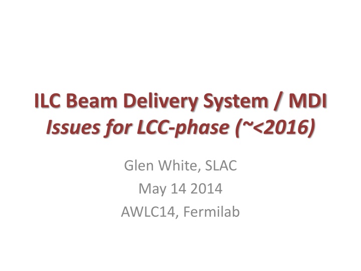 ILC Beam Delivery System & MDI Critical Issues for LCC Phase