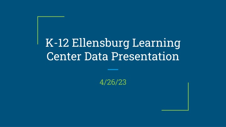 k 12 ellensburg learning center data presentation n.w