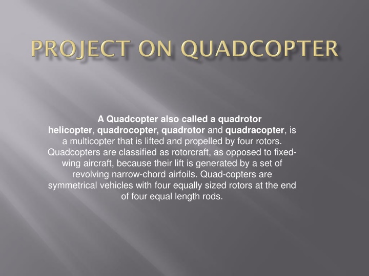 Overview of Quadcopters: Lift, Movement, and Components