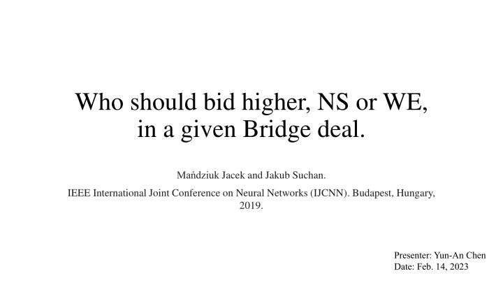 who should bid higher ns or we in a given bridge n.w