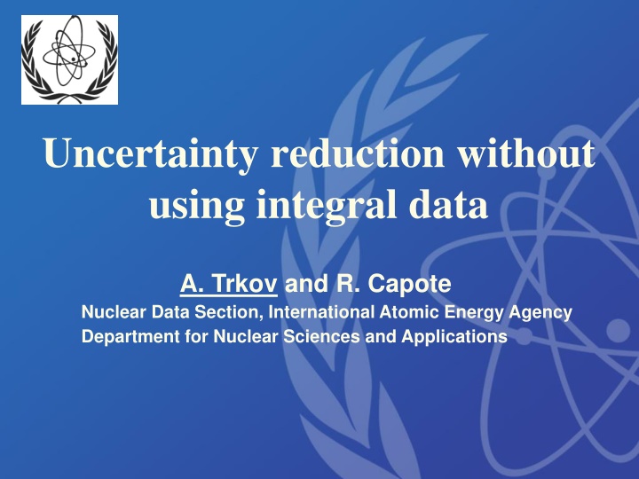 uncertainty reduction without using integral data n.w