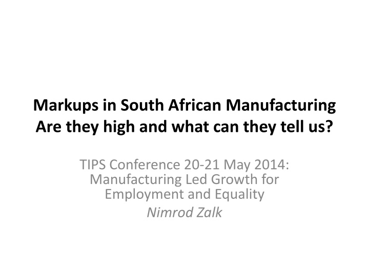 markups in south african manufacturing are they n.w
