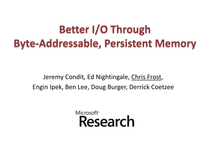better i o through byte addressable persistent n.w