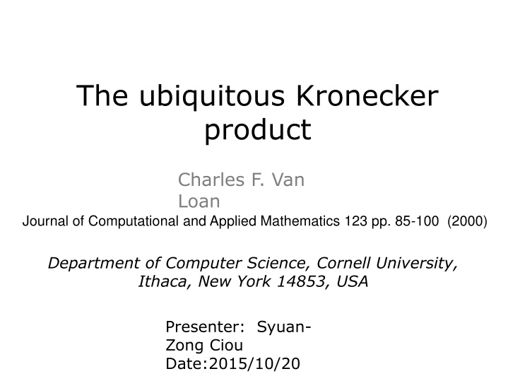 The Ubiquitous Kronecker Product: Algebra and Applications