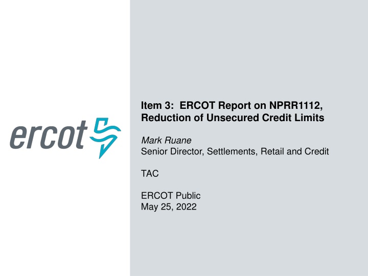 ERCOT Report on NPRR1112 - Reduction of Unsecured Credit Limits