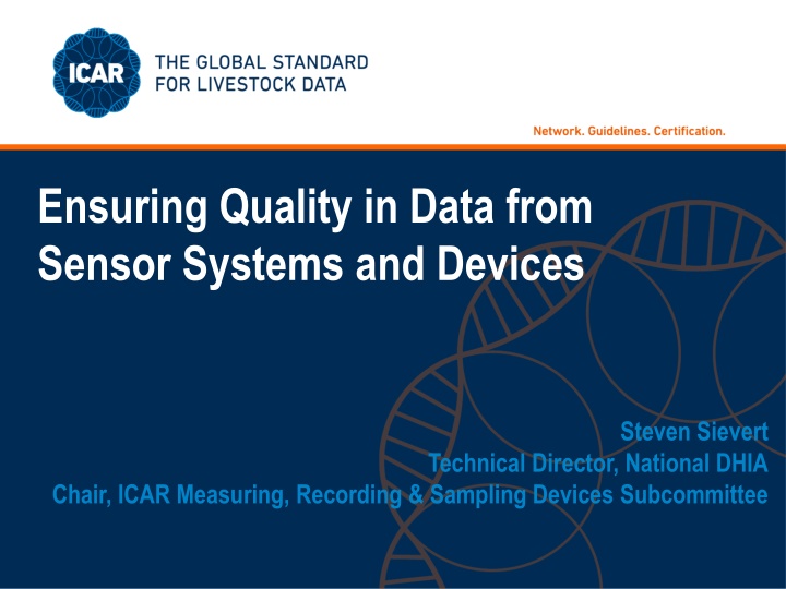 Ensuring Quality in Data from Sensor Systems