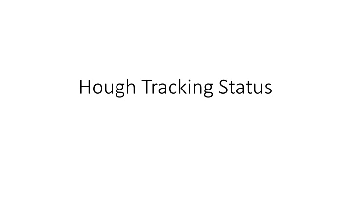 hough tracking status n.w