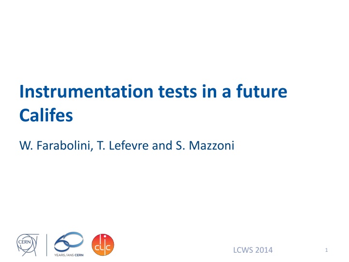 instrumentation tests in a future califes n.w