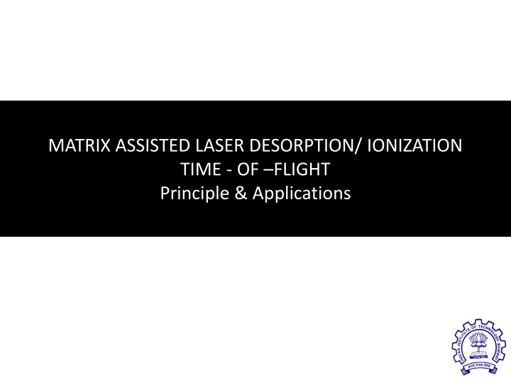 matrix assisted laser desorption ionization time n.w
