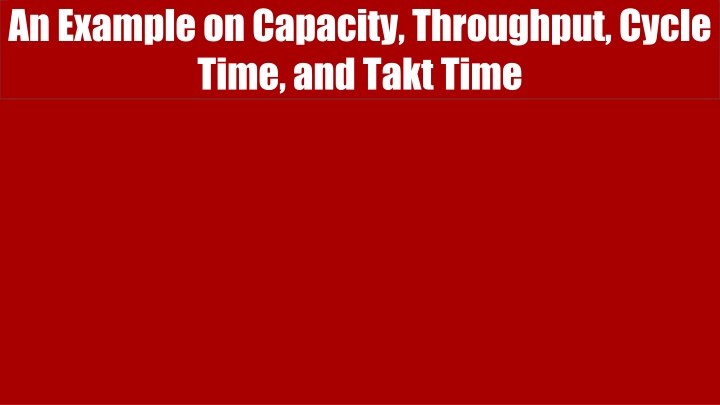 an example on capacity throughput cycle time n.w