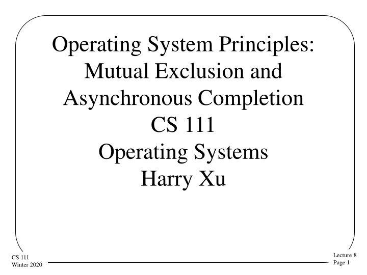 operating system principles mutual exclusion n.w