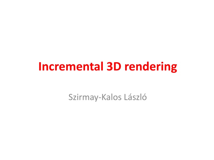 incremental 3d rendering n.w